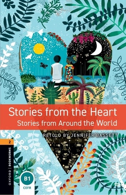Oxford Bookworms 3e 2 Stories from the Heart MP... 0194624765 Book Cover