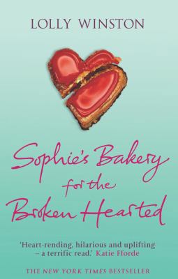 Sophie's Bakery for the Broken Hearted 0099471450 Book Cover