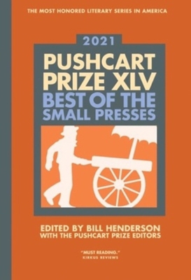 The Pushcart Prize XLV: Best of the Small Press... 0960097708 Book Cover