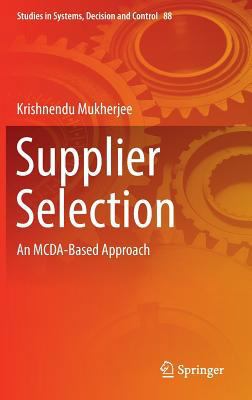 Supplier Selection: An McDa-Based Approach 813223698X Book Cover