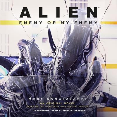 Alien: Enemy of My Enemy: An Original Novel Bas... B0BQLPH487 Book Cover