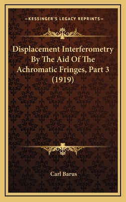 Displacement Interferometry By The Aid Of The A... 1169094147 Book Cover