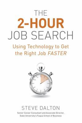 The 2-Hour Job Search: Using Technology to Get ... 1607741709 Book Cover