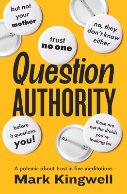 Question Authority: A Polemic about Trust in Fi... 1771966416 Book Cover