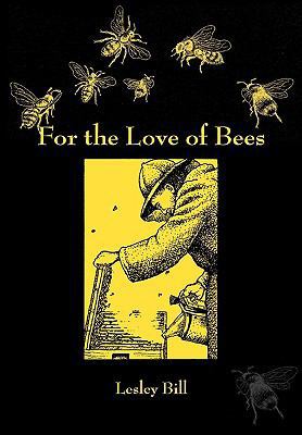 For the Love of Bees 1904846459 Book Cover
