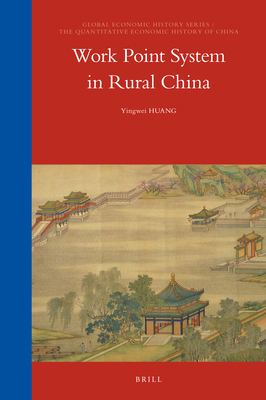 Work Point System in Rural China 9004346767 Book Cover