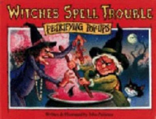 Petrifying Pop-ups: Witches Spell Trouble (Petr... [Spanish] 0710508018 Book Cover