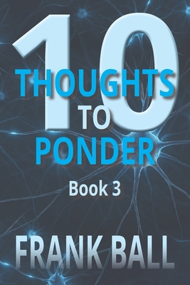 10 Thoughts to Ponder Book 3 1962848353 Book Cover
