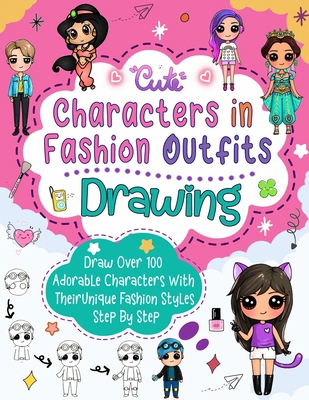 Drawing Characters In Fashion Outfits: How To D... B0CZV55M3C Book Cover