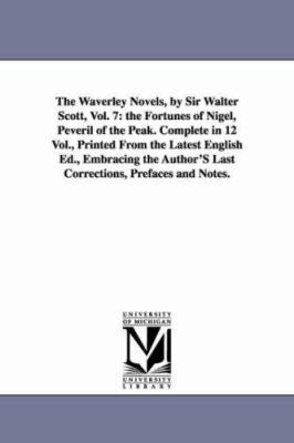 The Waverley Novels, by Sir Walter Scott, Vol. ... 1425568459 Book Cover