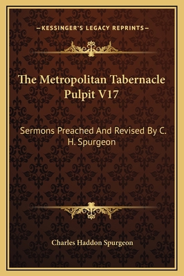 The Metropolitan Tabernacle Pulpit V17: Sermons... 1169371604 Book Cover