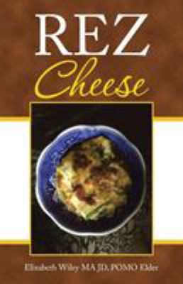 Rez Cheese 1490786430 Book Cover