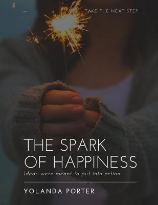 The Spark Of Happiness 1080913645 Book Cover