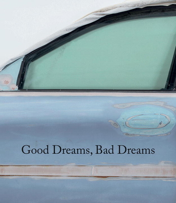 Good Dreams, Bad Dreams: American Mythologies 8857232387 Book Cover