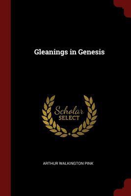 Gleanings in Genesis 1375505661 Book Cover