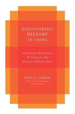 Discovering History in China: American Historic... 0231151926 Book Cover