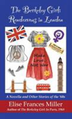 The Berkeley Girl: Rendezvous in London 1937818861 Book Cover