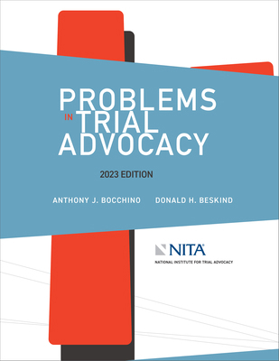 Problems in Trial Advocacy, 2023 Edition B0CPJNCBF5 Book Cover