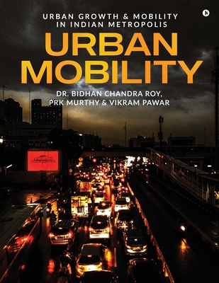 Urban Mobility: Urban Growth and Mobility in In... B0DCW75ZP8 Book Cover