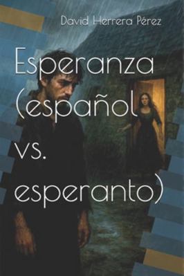 Esperanza (español vs. esperanto) [Spanish] B0G4VTQ8YK Book Cover