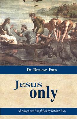 Jesus Only 1494374668 Book Cover