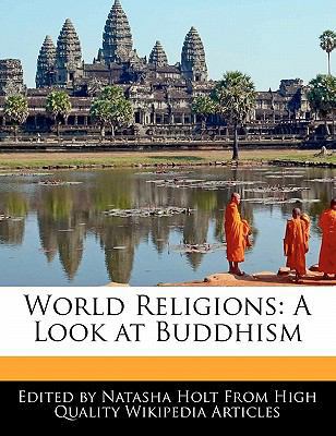 World Religions: A Look at Buddhism 1240060041 Book Cover