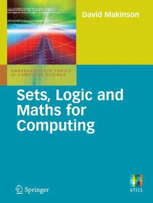 Sets, Logic and Maths for Computing (Undergradu... B01MS6E3Z0 Book Cover