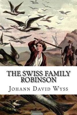 The Swiss Family Robinson 1545404054 Book Cover