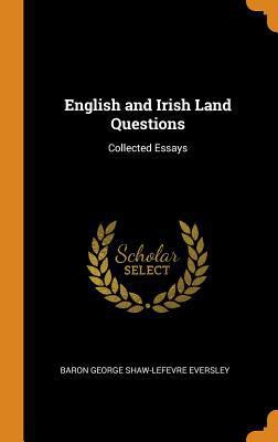English and Irish Land Questions: Collected Essays 0342223690 Book Cover