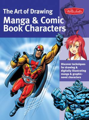 The Art of Drawing Manga & Comic Book Characters 1600583393 Book Cover