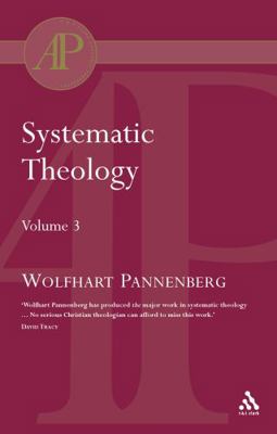 Systematic Theology Vol 3 0567080684 Book Cover