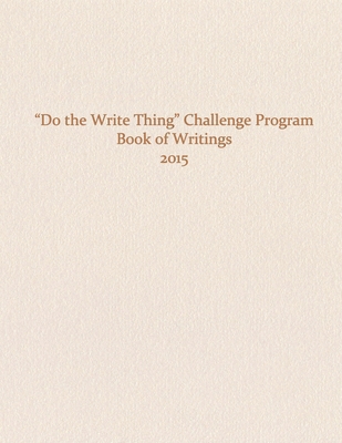 Do the Write Thing Challenge Program - Book of ... 1514675226 Book Cover