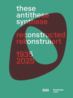 These, Antithese, Synthese - reconstructed 1935... 8857253953 Book Cover