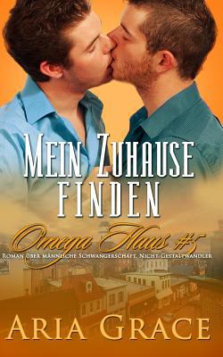 Mein Zuhause Finden: Roman über männliche Schwa... [German] 1075514924 Book Cover