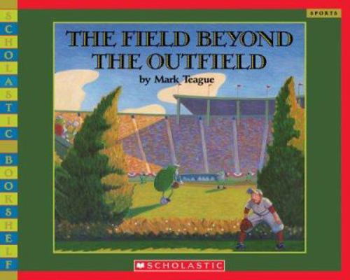 Field Beyond The Outfield 0439812151 Book Cover