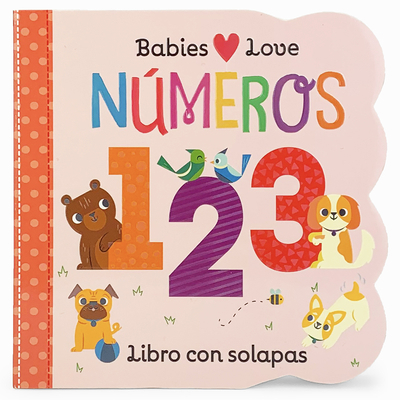 Babies Love Números / Babies Love Numbers (Span... [Spanish] 1680528424 Book Cover