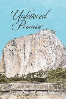The Unfettered Promise 1725945436 Book Cover