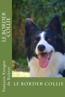 Le border collie [French] 1975666089 Book Cover