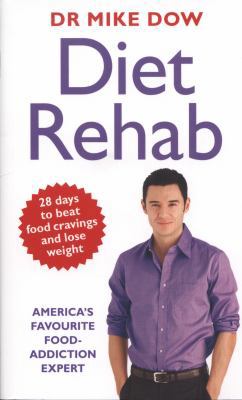 Diet Rehab. Mike Dow 071815827X Book Cover