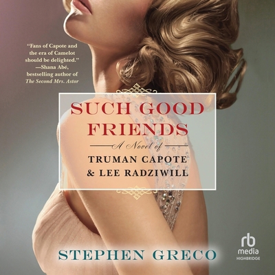 Such Good Friends: A Novel of Truman Capote & L... B0CNQX754J Book Cover