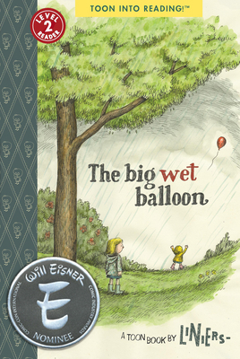 The Big Wet Balloon: Toon Level 2 1943145474 Book Cover