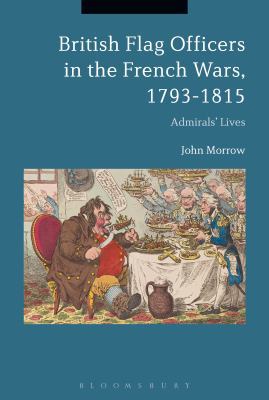 British Flag Officers in the French Wars, 1793-... 1350127779 Book Cover