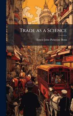 Trade as a Science 1024110265 Book Cover