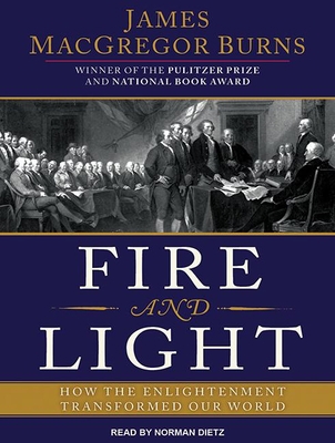 Fire and Light: How the Enlightenment Transform... 1452666202 Book Cover