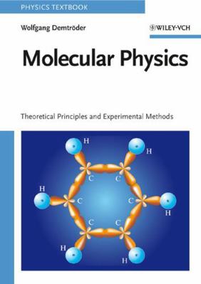Molecular Physics: Theoretical Principles and E... 3527405666 Book Cover