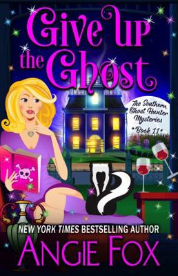 Give Up the Ghost (Southern Ghost Hunter Myster... 1957685034 Book Cover