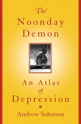 The Noonday Demon 068485466X Book Cover