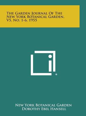 The Garden Journal of the New York Botanical Ga... 1258694794 Book Cover