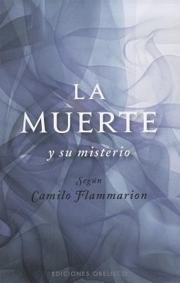 La Muerte y su Misterio = Death and Mystery [Spanish] 8497777956 Book Cover