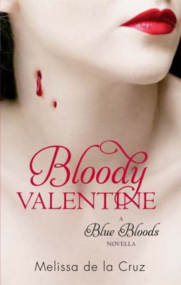 Bloody Valentine: Blue Bloods 1907410201 Book Cover